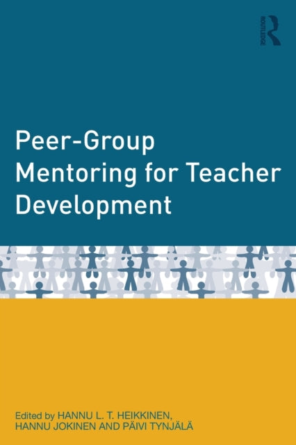 Book cover of: Peer-Group Mentoring for Teacher Development. By: Hannu Heikkinen
