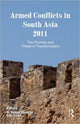 Book cover of: Armed Conflicts in South Asia 2011
