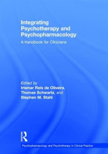 Book cover of: Integrating Psychotherapy and Psychopharmacology. By: Irismar Reis de Oliveira