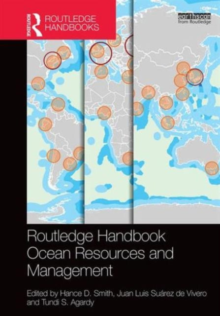 Book cover of: Routledge Handbook of Ocean Resources and Management. By: Hance D. Smith