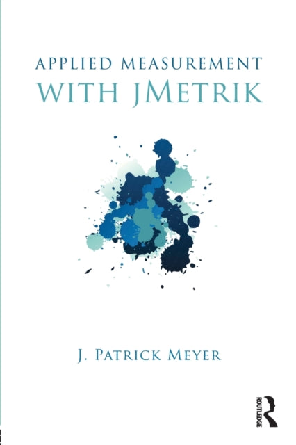Book cover of: Applied Measurement with jMetrik. By: J. Patrick Meyer