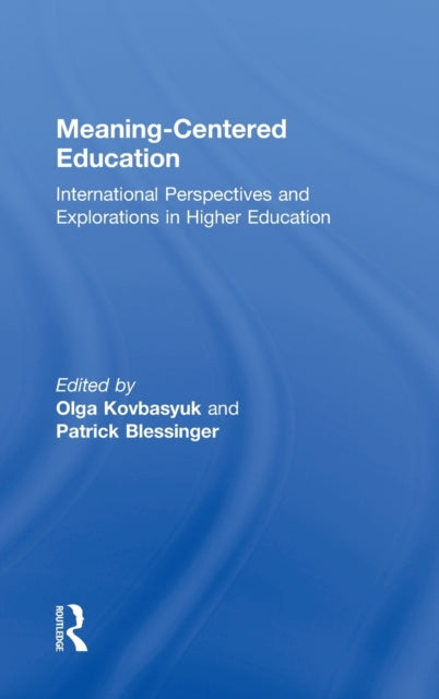 Book cover of: Meaning-Centered Education. By: Patrick Blessinger