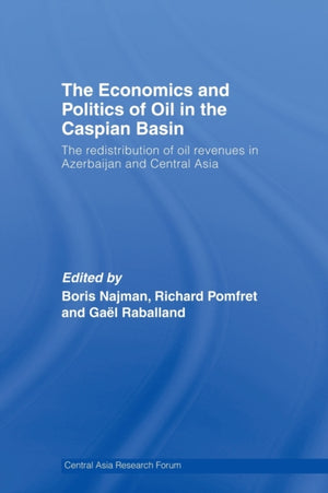 Economics and Politics of Oil in the Caspian Basin