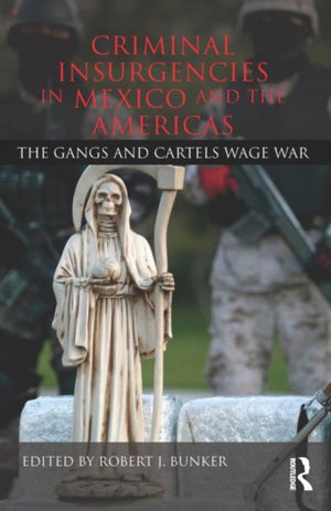 Criminal Insurgencies in Mexico and the Americas