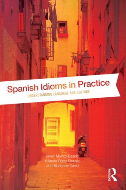 Book cover of: Spanish Idioms in Practice