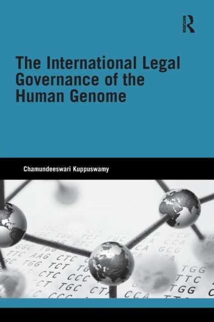 Book cover of: International Legal Governance of the Human Genome. By: Chamundeeswari Kuppuswamy