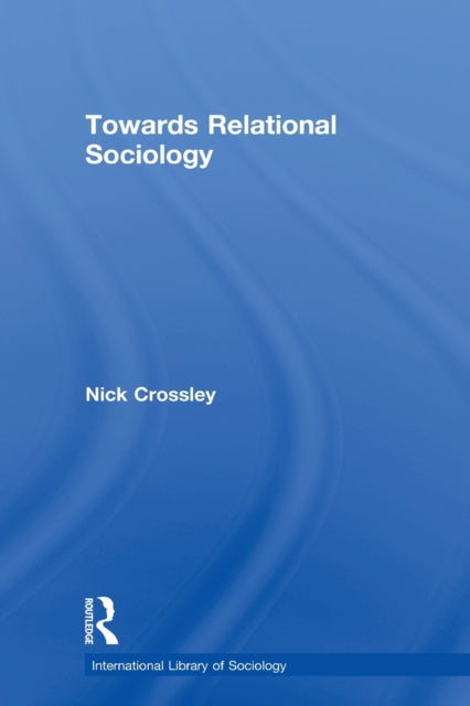 Towards Relational Sociology