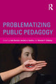 Book cover of: Problematizing Public Pedagogy