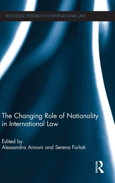 Book cover of: Changing Role of Nationality in International Law