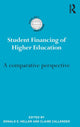 Book cover of: Student Financing of Higher Education. By: Donald E. Heller