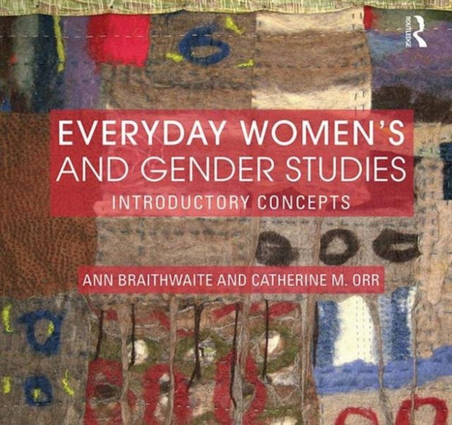 Book cover of: Everyday Women's and Gender Studies. By: Catherine Orr