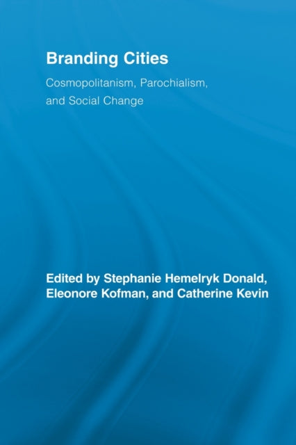 Book cover of: Branding Cities. By: Stephanie Hemelryk Donald