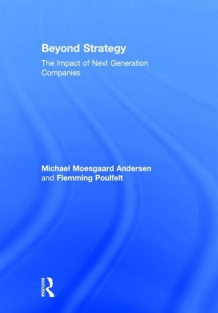 Book cover of: Beyond Strategy. By: Michael Moesgaard Andersen