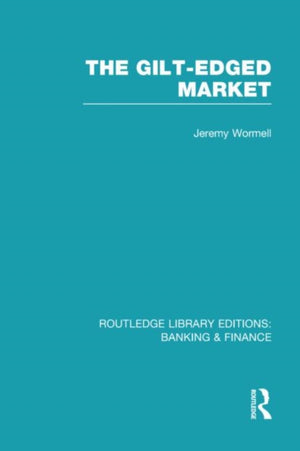 Gilt-Edged Market (RLE Banking & Finance)