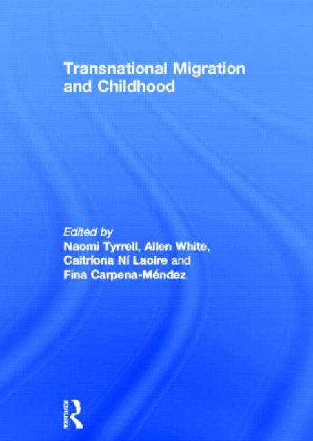 Transnational Migration and Childhood