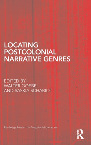 Locating Postcolonial Narrative Genres