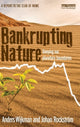 Book cover of: Bankrupting Nature. By: Anders Wijkman
