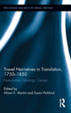 Book cover of: Travel Narratives in Translation, 1750-1830. By: Alison E. Martin