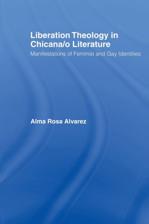 Liberation Theology in Chicana/o Literature