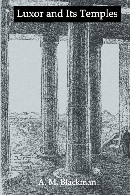 Luxor And Its Temples