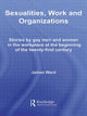 Book cover of: Sexualities, Work and Organizations. By: James Ward