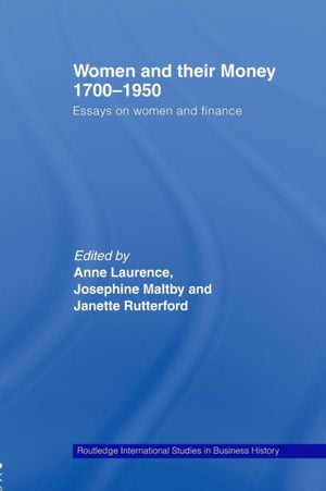 Women and Their Money 1700-1950