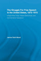 Book cover of: Struggle for Free Speech in the United States, 1872-1915. By: Janice Ruth Wood