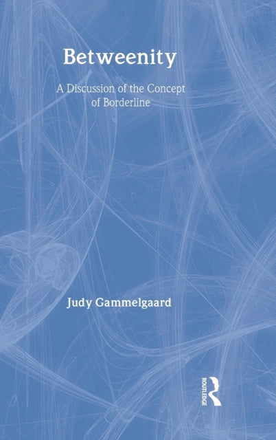 Book cover of: Betweenity. By: Judy Gammelgaard