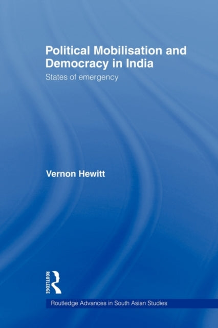 Book cover of: Political Mobilisation and Democracy in India. By: Vernon Hewitt