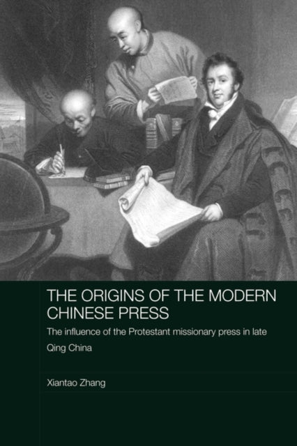 The Origins of the Modern Chinese Press