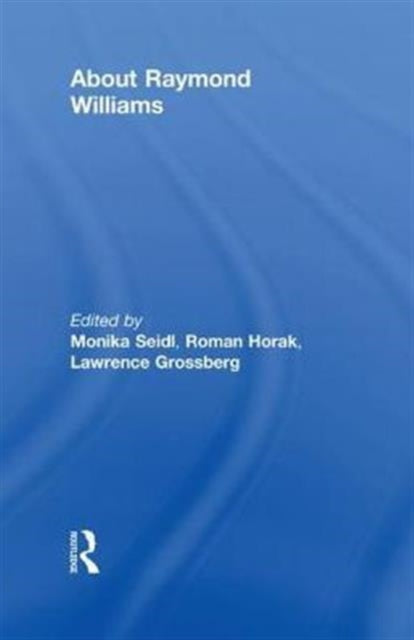 Book cover of: About Raymond Williams