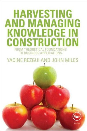 Harvesting and Managing Knowledge in Construction