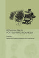 Book cover of: Regionalism in Post-Suharto Indonesia. By: Maribeth Erb
