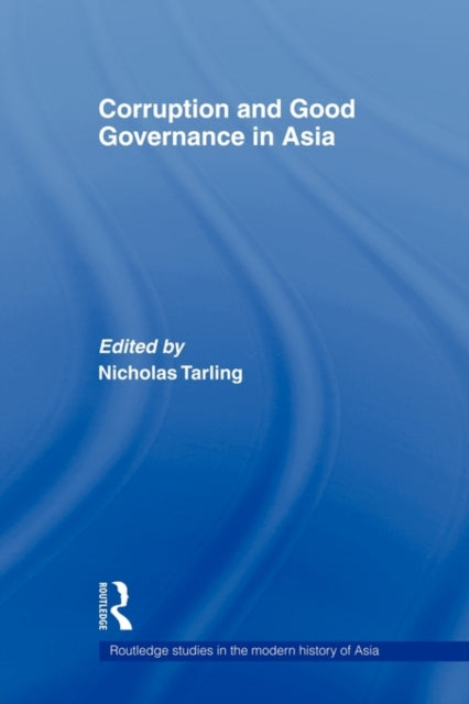 Book cover of: Corruption and Good Governance in Asia. By: Nicholas Tarling