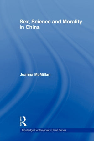 Sex, Science and Morality in China
