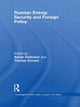 Book cover of: Russian Energy Security and Foreign Policy. By: Adrian Dellecker