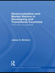 Book cover of: Democratization and Market Reform in Developing and Transitional Countries. By: James G. McGann