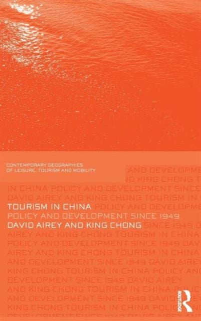 Book cover of: Tourism in China. By: D. W. Airey