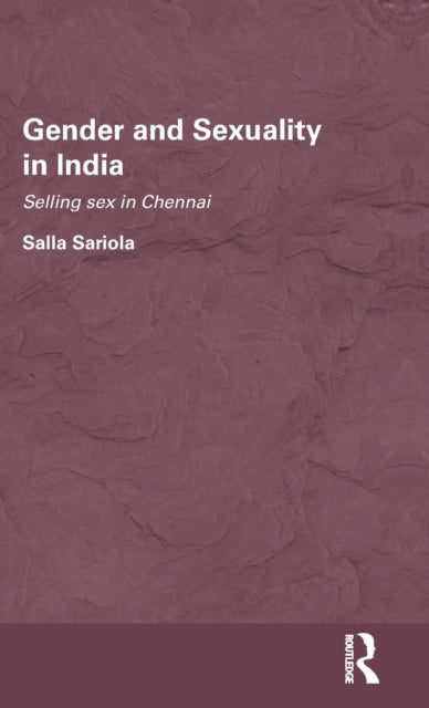 Book cover of: Gender and Sexuality in India. By: Salla Sariola