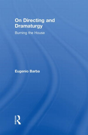 On Directing and Dramaturgy