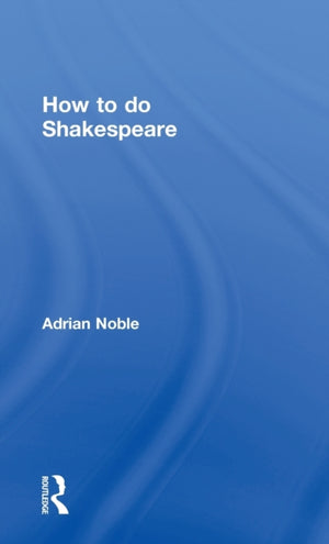 How to do Shakespeare