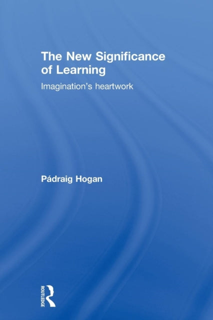The New Significance of Learning