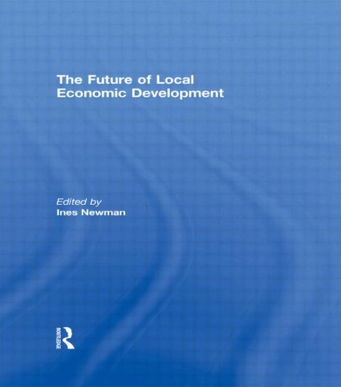 The Future of Local Economic Development