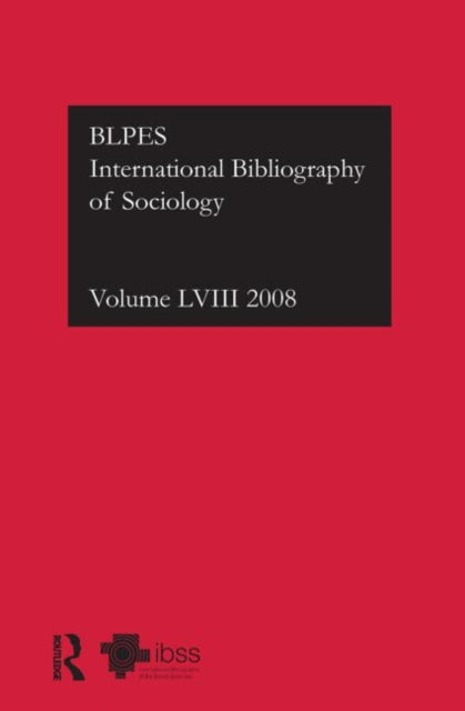 Book cover of: IBSS: Sociology: 2008 Vol.58. By: British Library of Political and Economic Science Staff