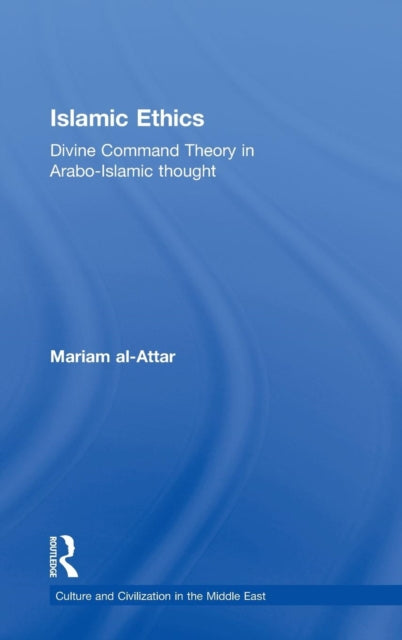 Book cover of: Islamic Ethics. By: Mariam Attar