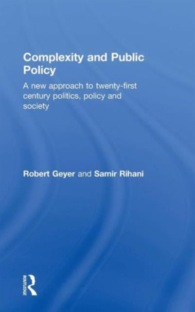 Book cover of: Complexity and Public Policy. By: Robert Geyer