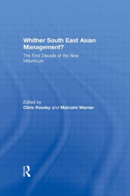 Book cover of: Whither South East Asian Management?. By: Chris Rowley