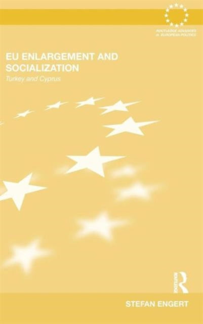 Book cover of: EU Enlargement and Socialization. By: Stefan Engert