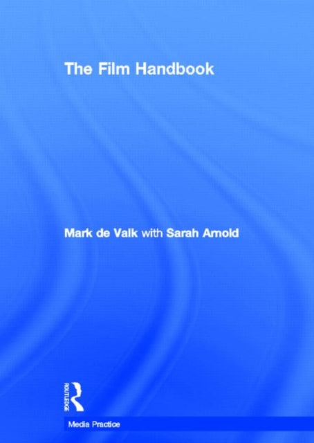 Book cover of: Film Handbook. By: Mark de Valk