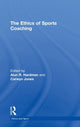 Book cover of: Ethics of Sports Coaching. By: Alun Hardman